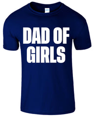 Dad Of Girls Father's Day Gifts Funny Mens T-Shirt