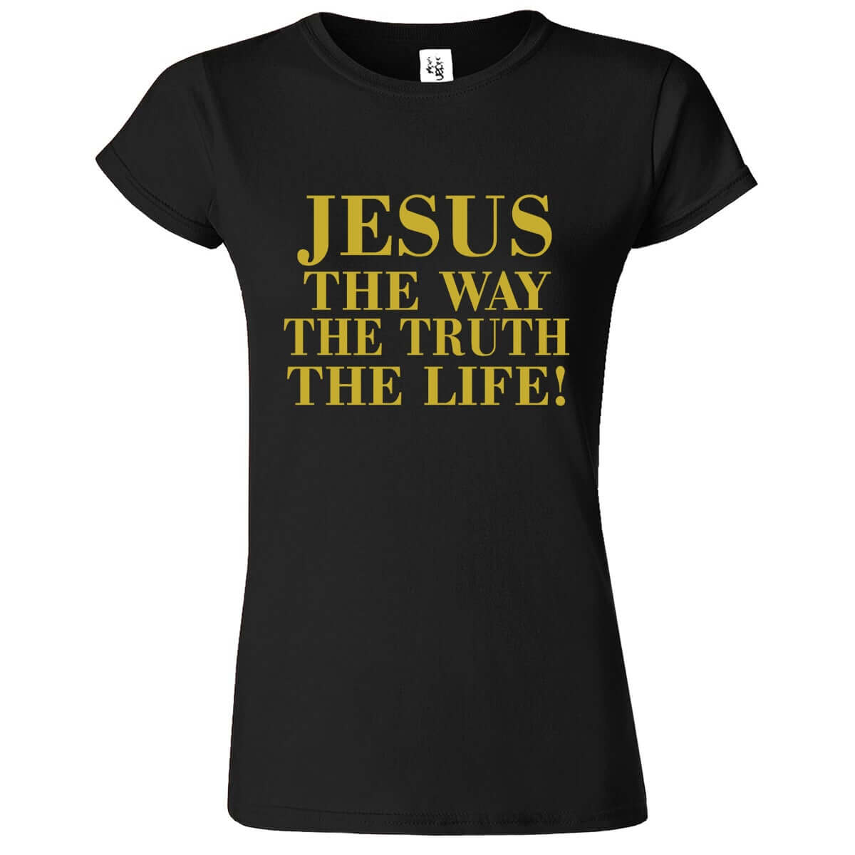 Jesus Way Truth Life Printed T-Shirt for Women's - ApparelinClick