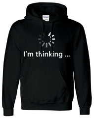 I Am Thinking Funny Hoodie