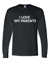 I Love My Parents Cool Precious Long Sleeve Shirt