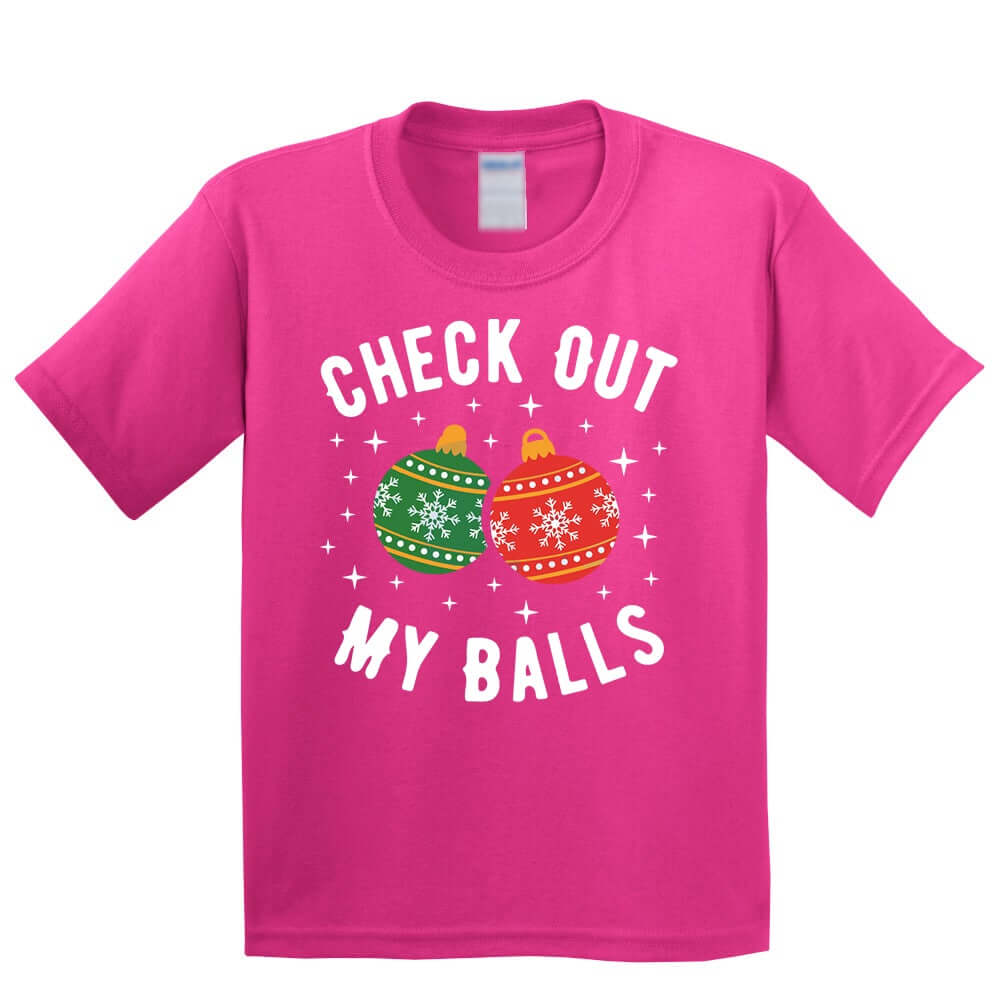 Check Out My Balls Christmas Kids T-Shirt - ApparelinClick
