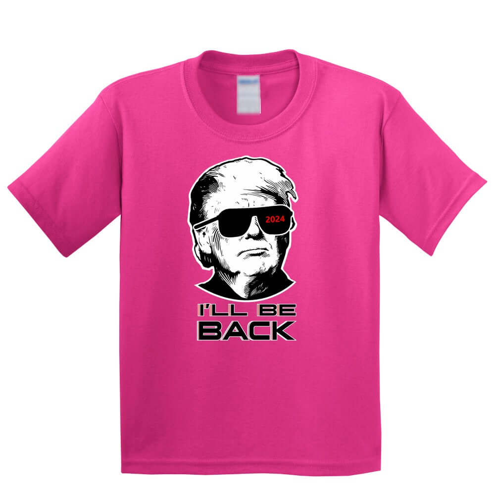 I'll Be Back Trump Funny Kids T-Shirt - ApparelinClick