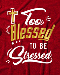 Too Blesseds Jesus Christ Religious Men's T-Shirt