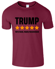 Trump Very Good Highly Recomended Mens T-Shirt