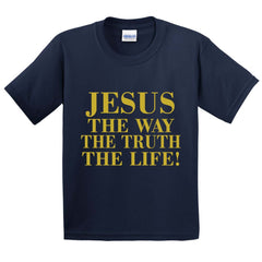 Jesus Way Truth Life Printed T-Shirt for Kids - ApparelinClick