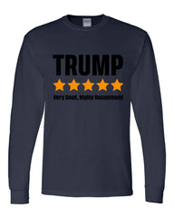 Trump Very Good Highly Recomended Long Sleeve Shirt