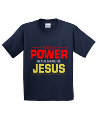 There Is POWER In The Name Of JESUS T-Shirt Christian Religious Kids T-Shirt