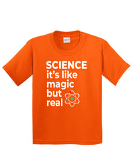 Science It's Like Magic But Real Funny Kids T-Shirt