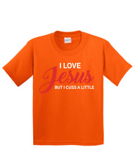 I Love Jesus But I Cuss A Little Kids T-Shirt