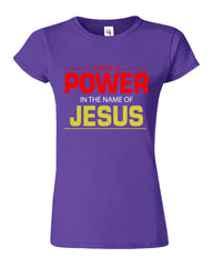 There Is POWER In The Name Of JESUS T-Shirt Christian Religious Womens T-Shirt
