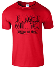 Both Wrong Funny Printed Men's T-Shirt