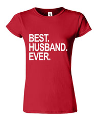 BEST HUSBNAD EVER Funny Womens T-Shirt