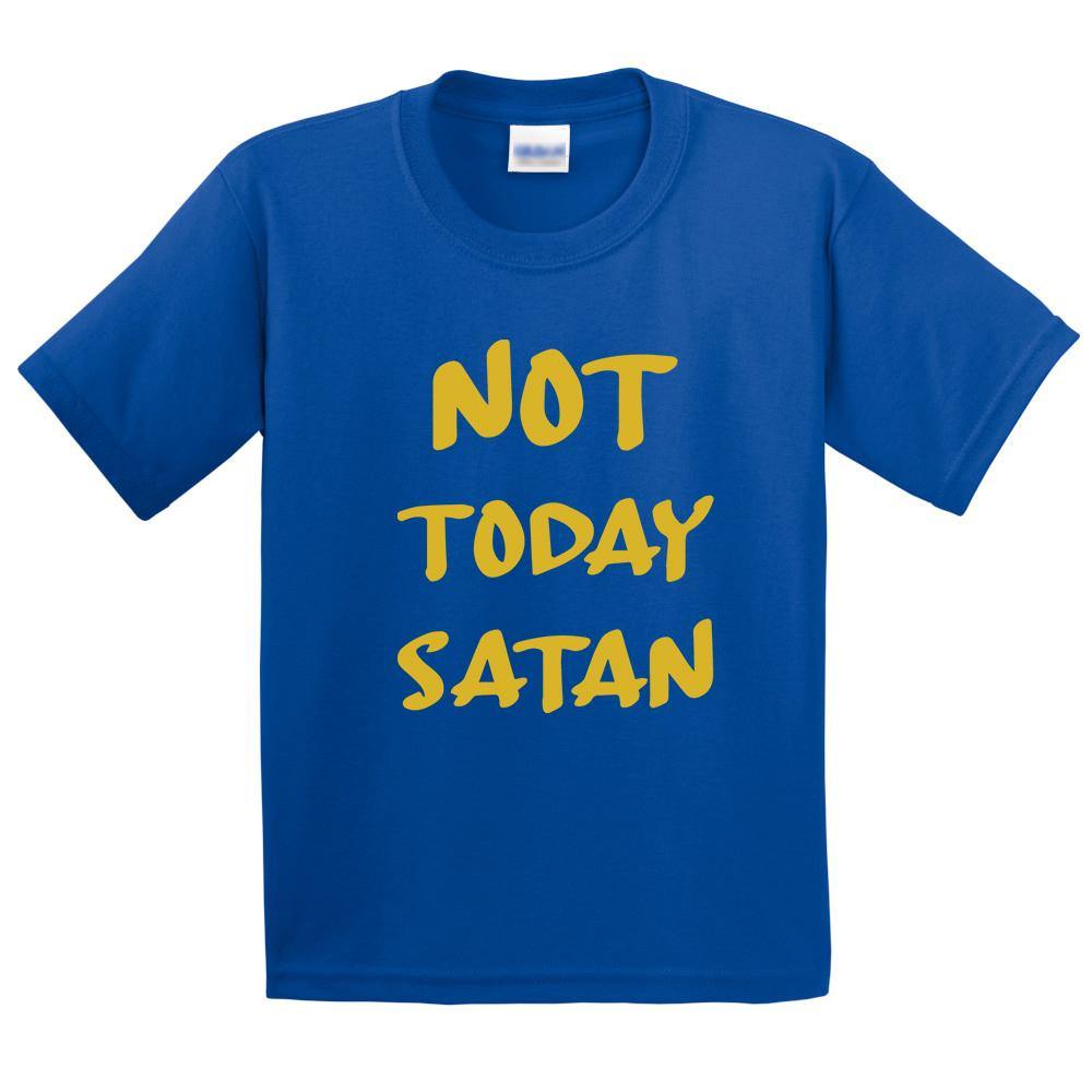 Not Today Satan Printed T-Shirt for Kids - ApparelinClick