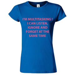 I'M MULTITASKING Printed T-Shirt for Women's - ApparelinClick