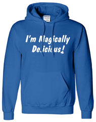 Magically Delicious Sarcastic Cool Funny Hoodie