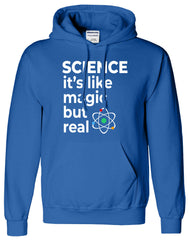 Science It's Like Magic But Real Funny Hoodie