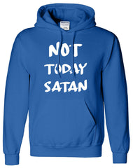Not Today Satan Printed Logo Unisex Hoodie - ApparelinClick