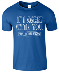 Both Wrong Funny Printed Men's T-Shirt