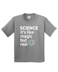 Science It's Like Magic But Real Funny Kids T-Shirt
