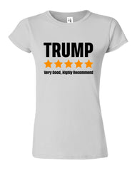 Trump Very Good Highly Recomended Womens T-Shirt