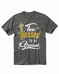 Too Blesseds Jesus Christ Religious Men's T-Shirt