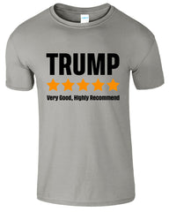 Trump Very Good Highly Recomended Mens T-Shirt