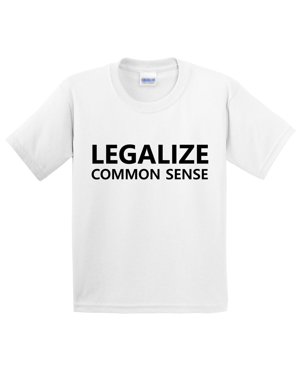Legalize Common Sense Funny Kids T-Shirt