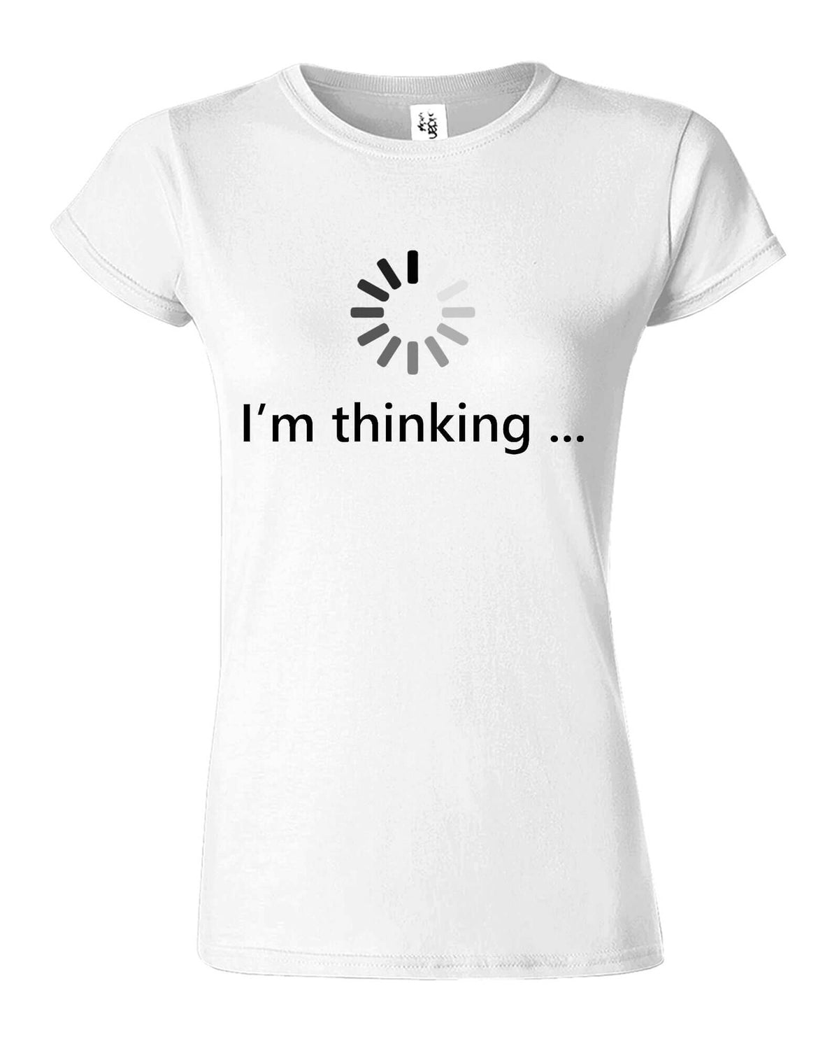 I Am Thinking Funny Womens T-Shirt