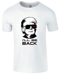 I'll Be Back Trump Funny Men's T-Shirt