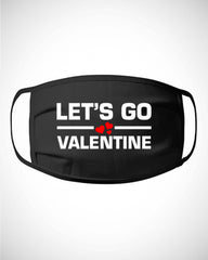 Lets Go Valentines Funny Cotton Mask
