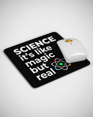 Science It's Like Magic But Real Funny Mouse pad