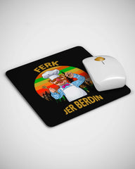 Ferk Jer Berdin Mouse pad - ApparelinClick