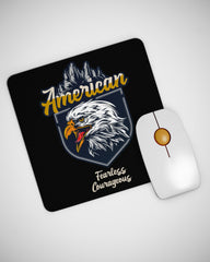 American Fearless Courageous Mouse pad