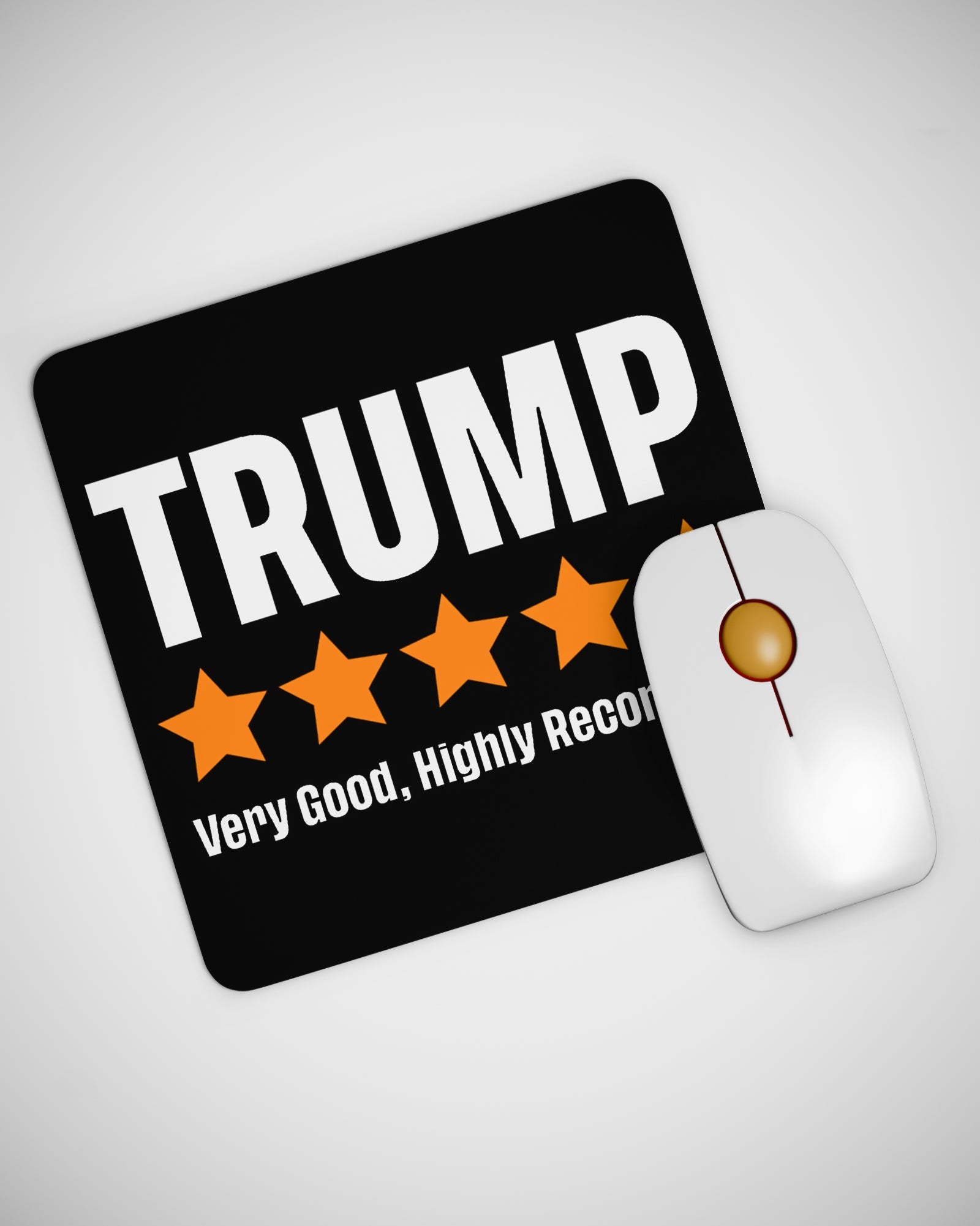 Trump Very Good Highly Recomended Mouse pad