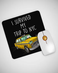 I Survived My Trip To NYC Mouse pad