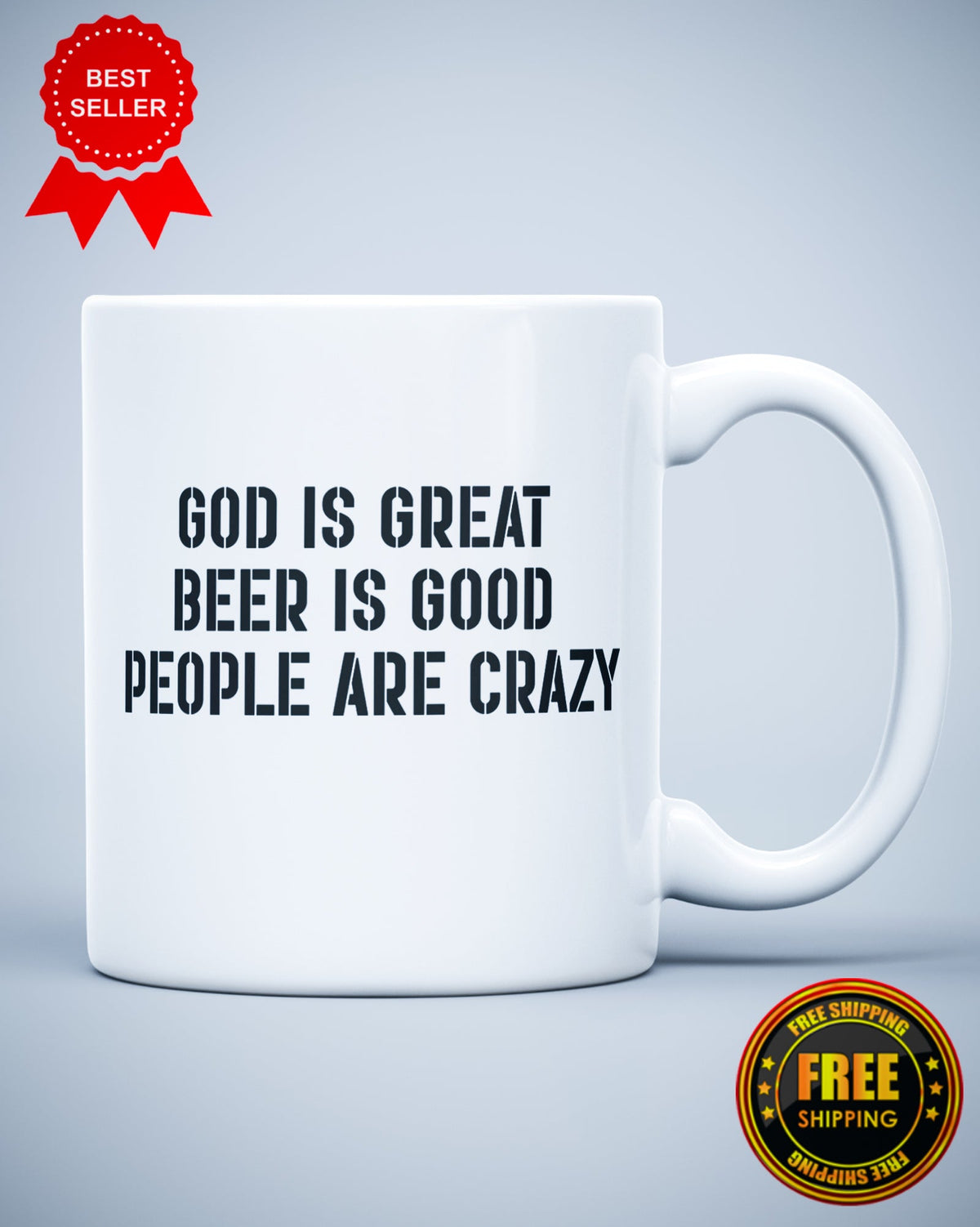 God is Great Beer is Good People Are Crazy Funny Ceramic Mug