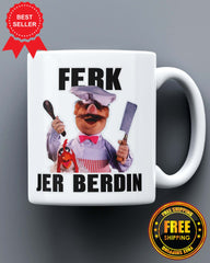 Chef Ferk Jer Berdin Ceramic Mug - ApparelinClick