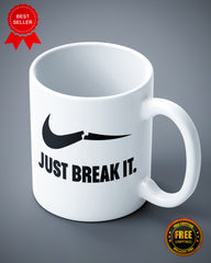 Just Break It Ceramic Mug