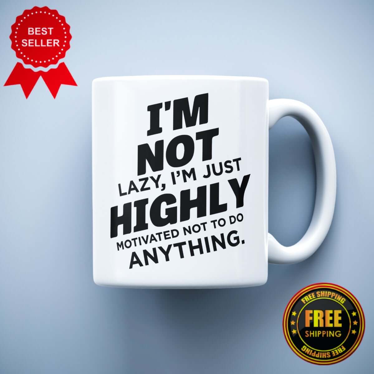 I'm not Lazy Printed Mug - ApparelinClick